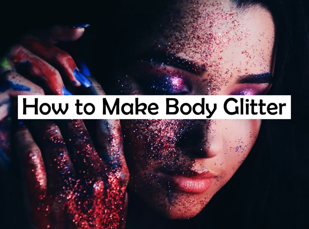 how_to_make_body_glitter