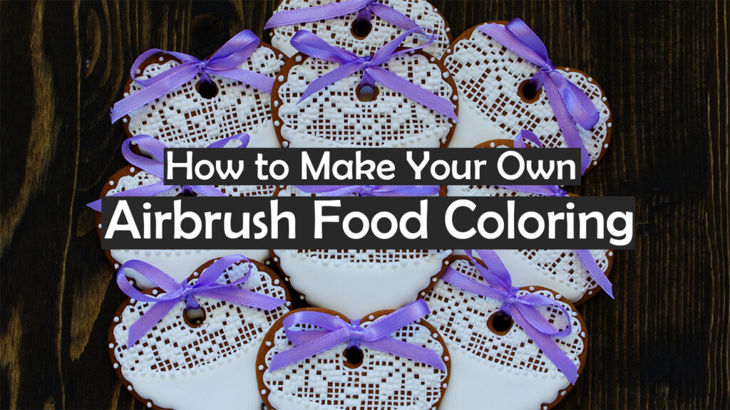 make_own_airbrush_food_coloring
