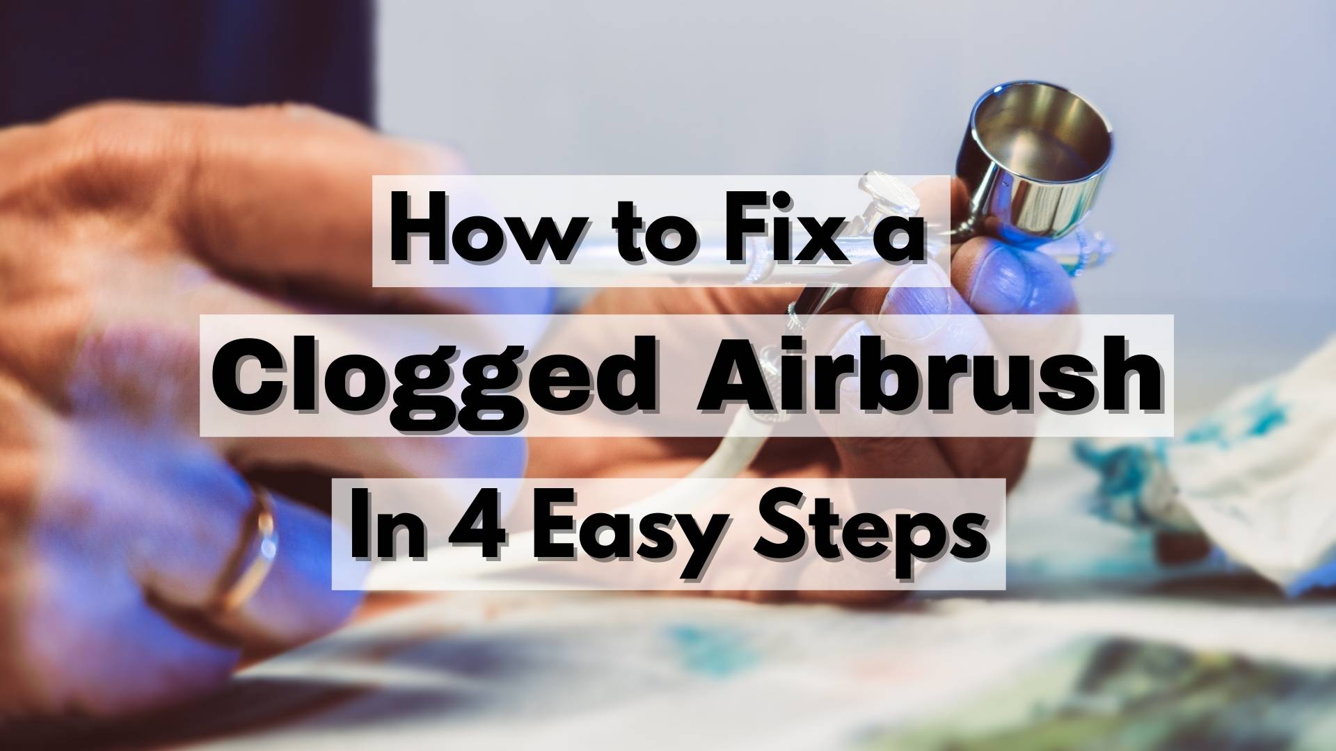 how_to_fix_a_clogged_airbrush