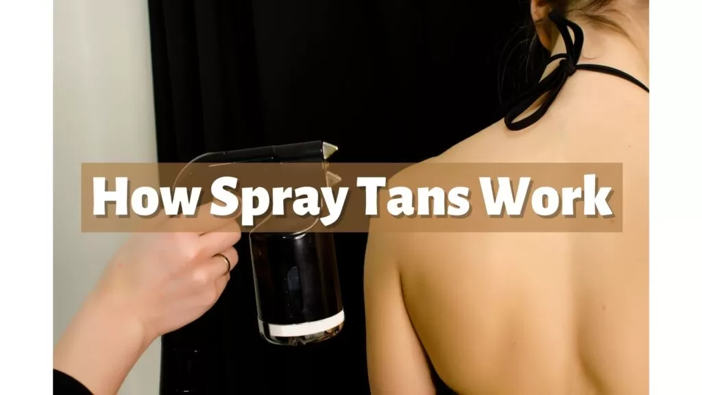 how_spray_tans_work